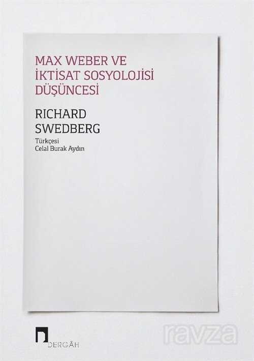 Max Weber ve İktisat Sosyolojisi Düşüncesi - 1