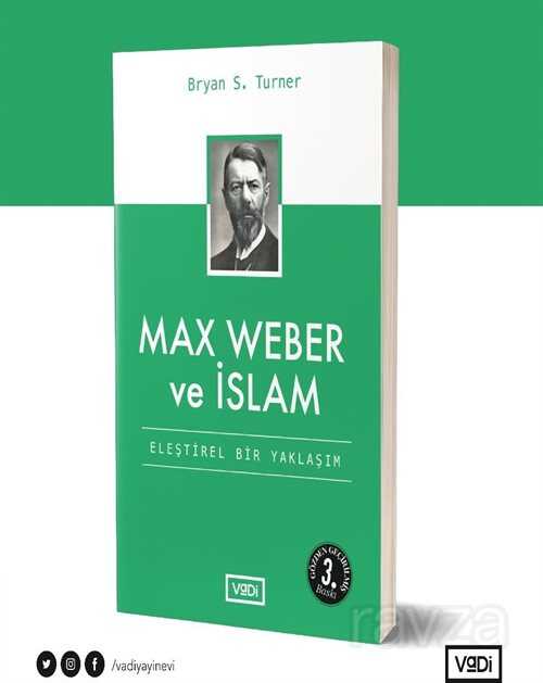 Max Weber ve İslam - Vadi Yayınları