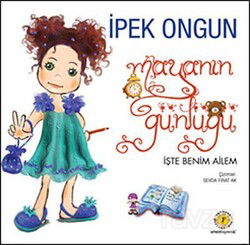 Maya'nın Günlüğü-3 / İşte Benim Ailem - Artemis Yayınları