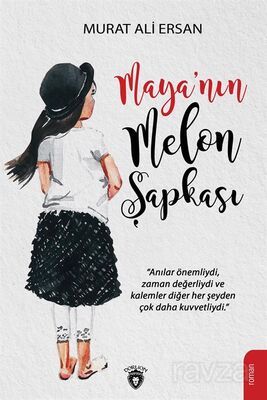 Maya'nın Melon Şapkası - 1