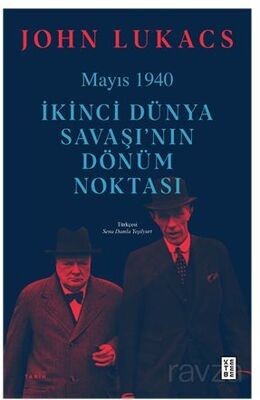 Mayıs 1940 / İkinci Dünya Savaşı'nın Dönüm Noktası - 1