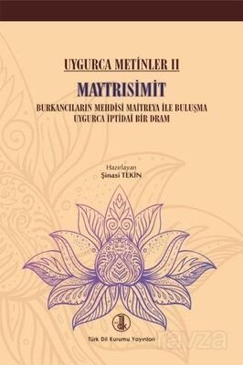 Maytrısimit / Uygurca Metinler II - 1