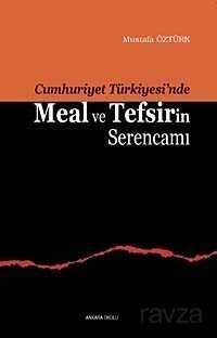 Meal ve Tefsirin Serencamı (Cumhuriyet Türkiyesi'nde) - 1