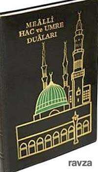 Mealli Hac ve Umre Duaları (Çanta Boy) - Hayrat Vakfı Yayınları