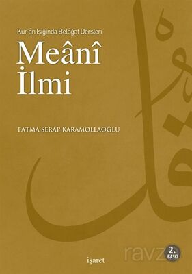 Meani İlmi / Kur'an Işığında Belagat Dersleri - 1