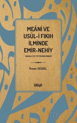 Meani ve Usûl-i Fıkıh İlminde Emir-Nehiy - 1