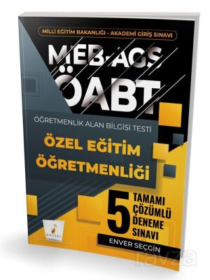 MEB-AGS ÖABT Özel Eğitim Öğretmenliği Tamamı Çözümlü 5 Deneme Sınavı - Pelikan Tıp Teknik Yayınları