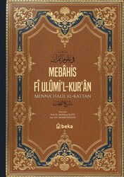 Mebahis Fî Ulûmi'l-Kur'an Kattan - Beka Yayınları