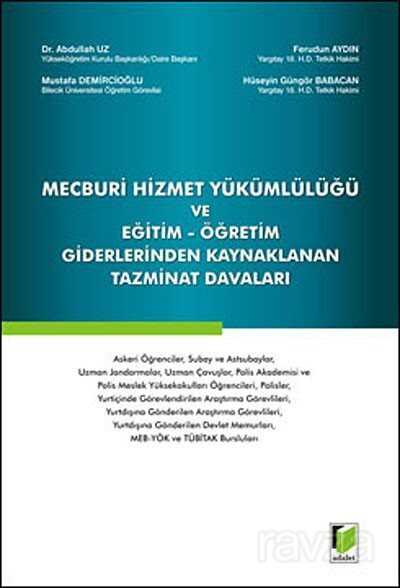 Mecburi Hizmet Yükümlülüğü ve Eğitim Öğretim Giderlerinden Kaynaklanan Tazminat Davaları - 1