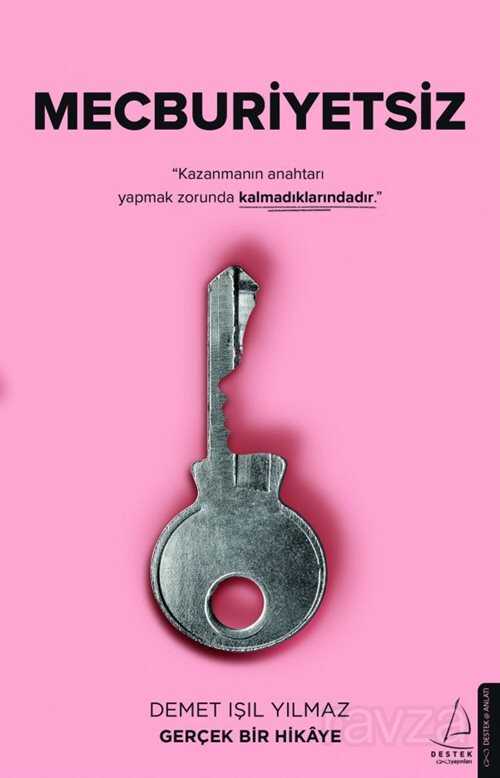 Mecburiyetsiz - Destek Yayınları