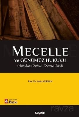 Mecelle ve Günümüz Hukuku - 1