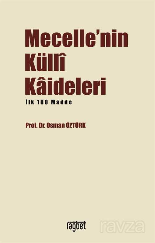 Mecellenin Külli Kaideleri - Rağbet Yayınları