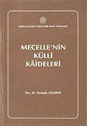 Mecelle’nin Külli Kaideleri - İzmir İlahiyat Vakfı Yayınları