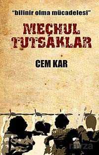 Meçhul Tutsaklar - 1