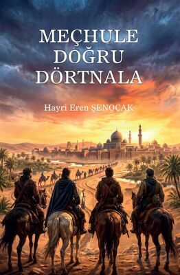 Meçhule Doğru Dörtnala - 1