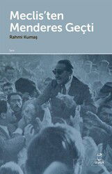 Meclis'ten Menderes Geçti - Doruk Yayınları