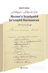 Mecme'a Xezelyatêd Şu'erayêd Kurmancan - Peywend