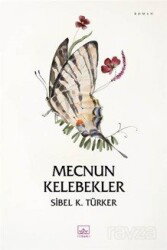 Mecnun Kelebekler - İthaki Yayınları