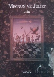 Mecnun ve Juliet / Avlu - Düşünce Yayınları