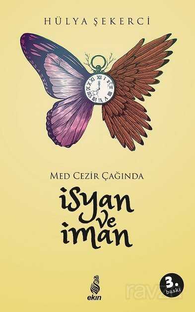 Med-Cezir Çağında İsyan ve İman - Ekin Yayınları