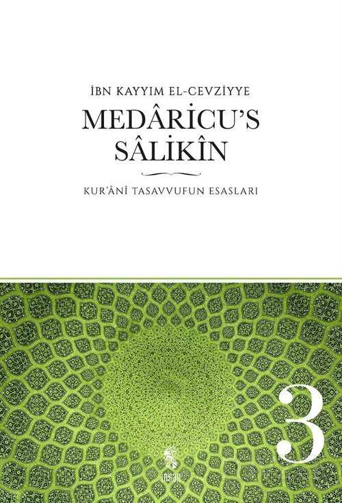 Medaricu's Salikin / Kur'ani Tasavvufun Esasları /3 . Cilt - 1