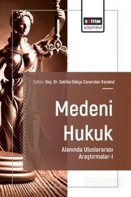 Medeni Hukuk Alanında Uluslararası Araştırmalar 1 - 1