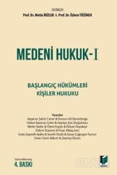 Medeni Hukuk I Başlangıç Hükümleri - Kişiler Hukuku - Adalet Yayınevi
