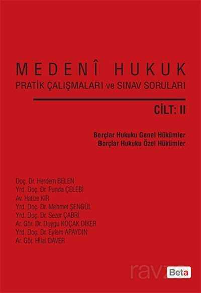 Medeni Hukuk Pratik Çalışmaları ve Sınav Soruları (Cilt II) - 1