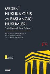 Medeni Hukuka Giriş ve Başlangıç Hükümleri - Seçkin Yayıncılık