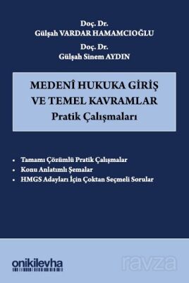Medeni Hukuka Giriş ve Temel Kavramlar Pratik Çalışmaları - 1