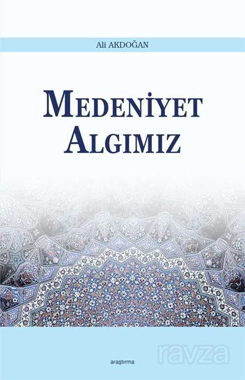 Medeniyet Algımız - Araştırma Yayınları (Ankara)