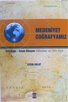 Medeniyet Coğrafyamız - 1