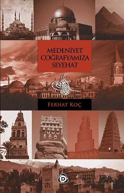 Medeniyet Coğrafyamıza Seyehat - 1