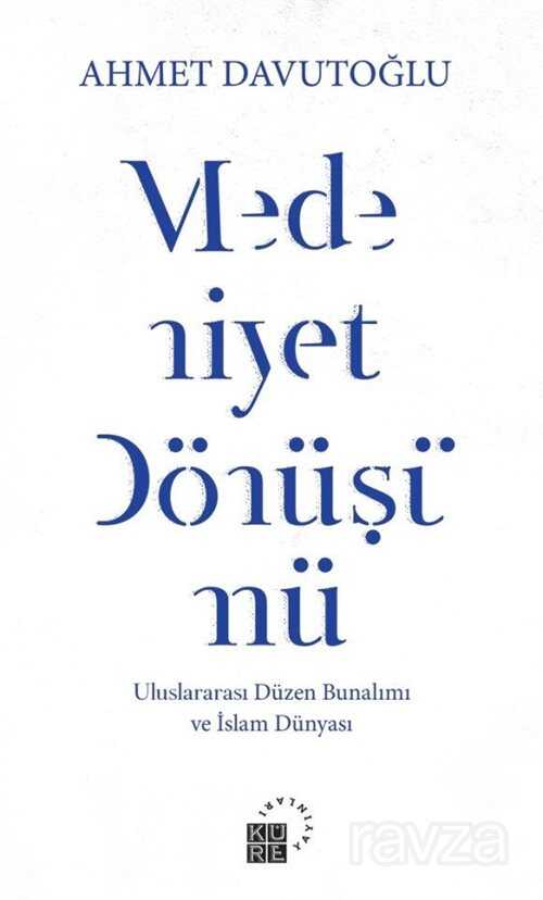 Medeniyet Dönüşümü - Küre Yayınları