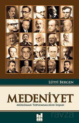 Medeniyet - Müslüman Toplumsallığın İnşası - MGV Yayınları