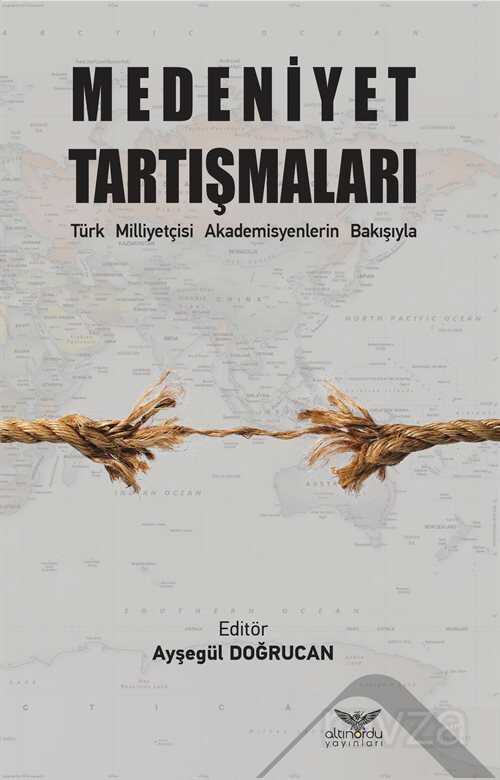 Medeniyet Tartışmaları - Altınordu Yayınları