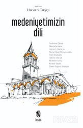Medeniyetimizin Dili - İnsan Yayınları