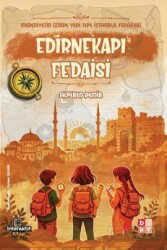 Medeniyetin İzinde Yedi Tepe İstanbul Fedaileri / Edirnekapı Fedaisi - Babıali Kültür Yayıncılığı