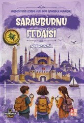 Medeniyetin İzinde Yedi Tepe İstanbul Fedaileri / Sarayburnu Fedaisi - Babıali Kültür Yayıncılığı