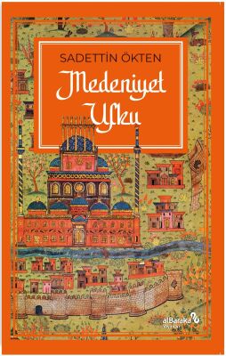 Medeniyetin Ufku - 1