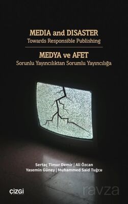 Media and Disaster Towards Responsible Publishing / Medya ve Afet Sorunlu Yayıncılıktan Sorumlu Yayı - 1