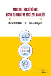 Medikal Sektöründe Hata Türleri ve Etkileri Analizi - Kriter Basım Yayın Dağıtım
