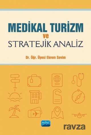 Medikal Turizm ve Stratejik Analiz - 1