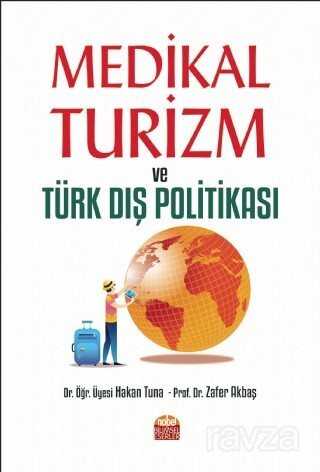 Medikal Turizm ve Türk Dış Politikası - 1