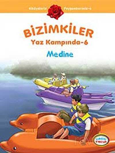 Medine / Bizimkiler Yaz Kampında -6 - İnkılab Yayınları
