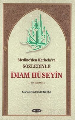 Medine'den Kerbela'ya Sözleriyle İmam Hüseyin - 1