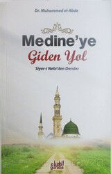 Medine’ye Giden Yol - Guraba Yayınları
