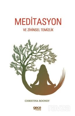 Meditasyon ve Zihinsel Temizlik - 1