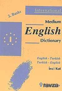 Medium English Dictionary / English - Turkish Turkish - English - İnkılap Kitabevi