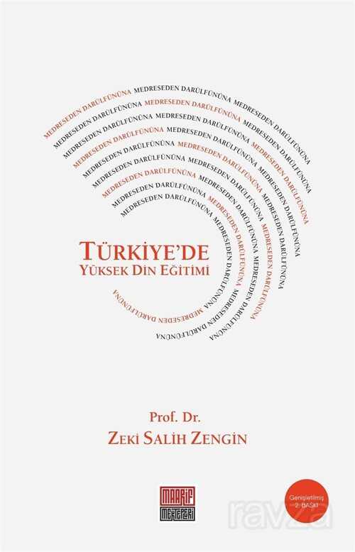 Medreseden Darülfünuna Türkiye'de Yüksek Din Eğitimi - Maarif Mektepleri